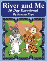 River and Me 30 Day Devotional 1979390703 Book Cover