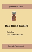 Das Buch Daniel: Zwischen Gott und Weltmacht 375192048X Book Cover