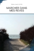 Marcher Dans Mes Reves (French Edition) 2342356420 Book Cover