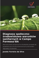Diagnoza spoleczno-srodowiskowa warunków sanitarnych w Campo Formoso-BA (Polish Edition) 6208375215 Book Cover