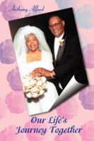 Our Life's Journey Together 0595424309 Book Cover