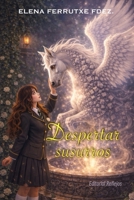 Despertar susurros: La esperada continuación 1521894191 Book Cover