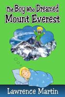 The Boy Who Dreamed Mount Everest 0997895926 Book Cover