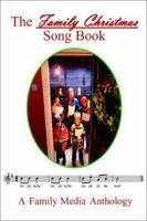 The Family Christmas Song Book 0970937806 Book Cover