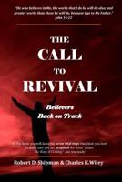 A Call To Revival: Believers Back on Track 149440155X Book Cover