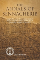 The Annals of Sennacherib: A Faithful Modern English Reader's Edition Based on the Classic Translation of Daniel David Luckenbill B0H74N8KLP Book Cover