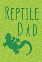 Reptile Dad: Herpetology Notebook 120 Lined Pages (6 x 9) 1097824918 Book Cover