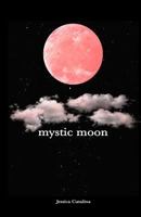 Mystic Moon 1548815438 Book Cover