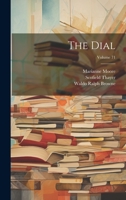 The Dial; Volume 71 1377227499 Book Cover