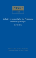 Voltaire Et Son Exgse Du Pentateuque: Critique Et Polmique 0729400220 Book Cover
