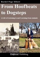 From Hoofbeats to Dogsteps: A Life of Listening to and Learning from Animals 1929242603 Book Cover