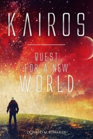 Kairos: Quest for a New World 1984530127 Book Cover