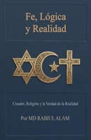 ?Fe, Lógica y Realidad (Spanish Edition) B0GSH5K6HP Book Cover