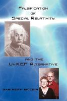 Falsification of Special Relativity and the Unikef Alternative 1449056431 Book Cover
