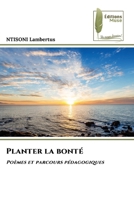 Planter la bonté (French Edition) 6209461638 Book Cover