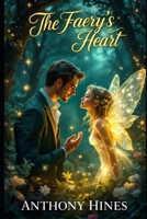 The Faery's Heart B0DQ1VRQF5 Book Cover
