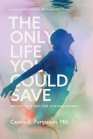 The Only Life You Could Save 1645388107 Book Cover