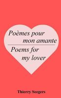 Poemes Pour Mon Amante - Poems for My Lover 1541309332 Book Cover