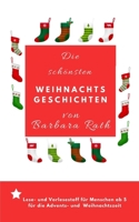 Die schönsten Weihnachtsgeschichten von Barbara Rath: Lesestoff und Vorlesestoff für Kinder für die Advents- und Weihnachtszeit (German Edition) 1790258448 Book Cover