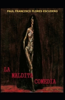 La Maldita Comedia (Spanish Edition) B0DZVR8P9L Book Cover