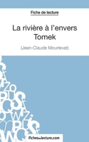 La rivière à l'envers - Tomek de Jean-Claude Mourlevat (Fiche de lecture): Analyse complète de l'oeuvre 2511029499 Book Cover