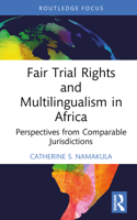 Fair Trial Rights and Multilingualism in Africa 1032352035 Book Cover
