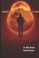 THERMOSTAT MAN: The Power to Regulate Anger 1691716103 Book Cover