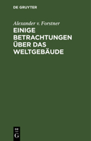 Einige Betrachtungen �ber Das Weltgeb�ude 116114790X Book Cover