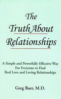 The Truth About Relationships, Second Edition 1892319071 Book Cover