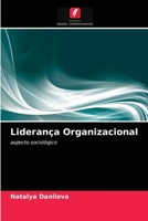 Liderança Organizacional: aspecto sociológico 6202989769 Book Cover