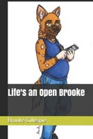 Life's an Open Brooke 1698972008 Book Cover