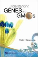 Understanding Genes and GMOs 9812703764 Book Cover