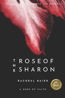 The Rose Of Sharon: A Seed Of Faith B0FPQPYG8C Book Cover