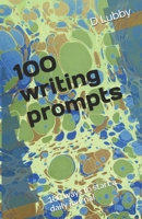 100 writing prompts: 100 ways to start a daily journal 1692189050 Book Cover