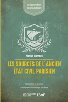Les Sources de l'Ancien État Civil Parisien: Répertoire Critique (Éd.1898) 2329897057 Book Cover