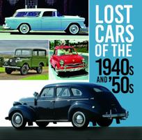 Lost Cars of the 1940s and '50s 0750999454 Book Cover