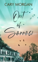 Out of Sorrow 098619381X Book Cover
