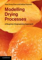 Modelling Drying Processes: A Reaction Engineering Approach 1107012104 Book Cover