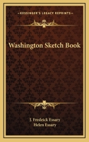 Washington Sketch Book 0548447306 Book Cover