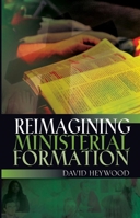 Reimagining Ministerial Formation 0334060427 Book Cover