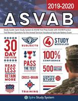 ASVAB Study Guide 2019-2020 by Spire Study System: ASVAB Test Prep Review Book with Practice Test Questions 0999642413 Book Cover