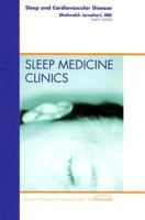 Sleep Medicine Clinics Volume 2: Sleep and Cardiovascular Disease; Number 4 1416051236 Book Cover