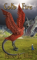 Cold Fire: a September Weekes novel (Evil Above the Stars) 1911409069 Book Cover