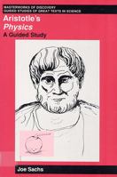 Aristotle's Physics: A Guided Study (Masterworks of Discovery) 0813521920 Book Cover