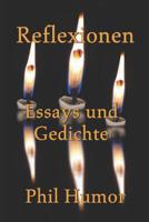 Reflexionen: Essays und Gedichte 1076587054 Book Cover