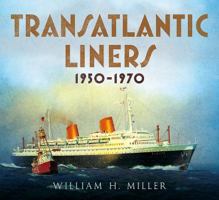 Transatlantic Liners 1950-1970 1781556938 Book Cover