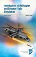 Introduction to Helicopter and Tiltrotor Flight Simulation, Second Edition (AIAA Education Series) 1624105130 Book Cover
