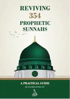 Reviving 354 Prophetic Sunnahs 0976862948 Book Cover