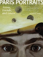 Paris Portraits: Artists, Friends, and Lovers 0300145438 Book Cover