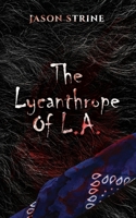 The Lycanthrope of L.A. B094GY7G4W Book Cover